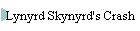 Lynyrd Skynyrd's Crash