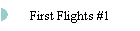 First Flights #1